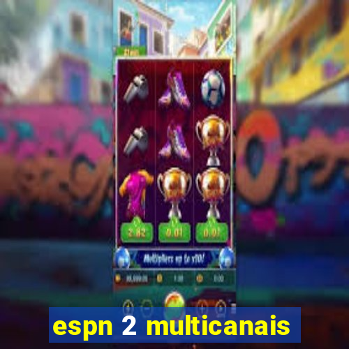 espn 2 multicanais